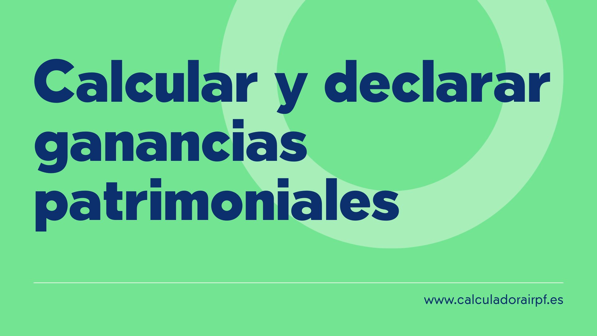 C mo Calcular Y Declarar Ganancias Patrimoniales RENTA c-mo-calcular-y-declarar-ganancias-patrimoniales-renta