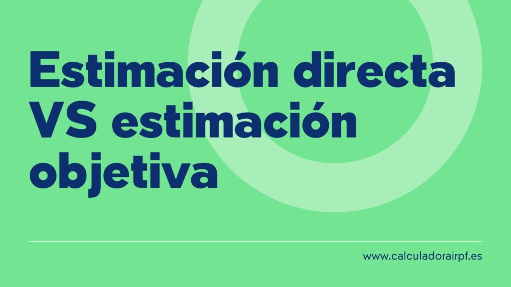 Estimación directa VS estimación objetiva